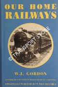 Book cover of Our Home Railways - How they began and how they are worked by GORDON, W.J. 
